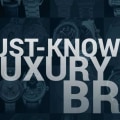 The Top 10 Most Popular Luxury Brands in the World